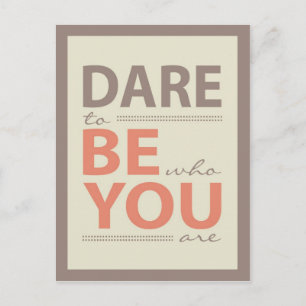 Modern inspirationsoffert Dare för att vara ditt v Vykort