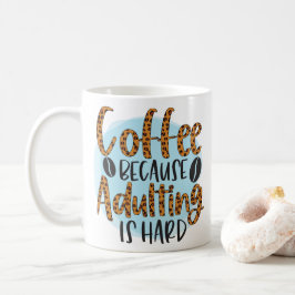 Modern kaffe eftersom vuxen är hård typografi kaffemugg