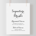 Modern kalligrafi Namnteckning Drinks-tecken Poster<br><div class="desc">Denna moderna kalligrafi som namnteckning dryckesskylt är perfekt för ett rustiskt bröllop. Den enkla och elegant designen har skript av typen klassisk och finare i svartvitt. Anpassa tecknet med namn på bruden och trippen och deras favoritdryckval.</div>