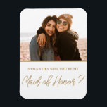 Modern kommer du att bli min Maid of honor-fotomag Magnet<br><div class="desc">En enkel minimalistisk mall i guld-kalligrafi med ditt favoritfoto. Lätt att redigera för att skapa din egen unika personlig frieri</div>