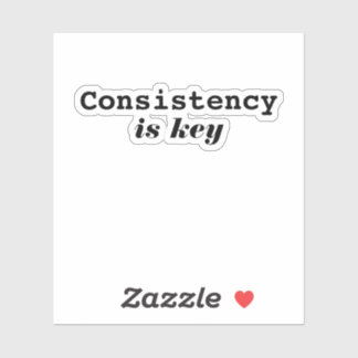 Modern Konsekvens Är Nyckeln Motiverande Typografi Klistermärken