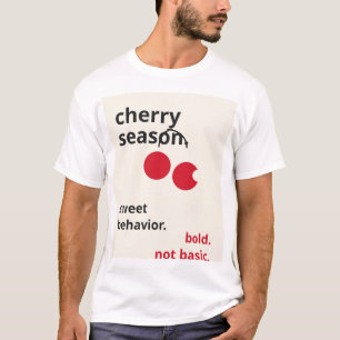 Modern Körsbärssäsong Citat - Djärvt Rött & Krämfä T Shirt