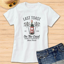 Modern Last Toast Beach Systerbrud Brudtärna T Shirt