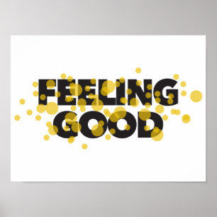 Modern, lekfull och glad design för att känna Bra Poster