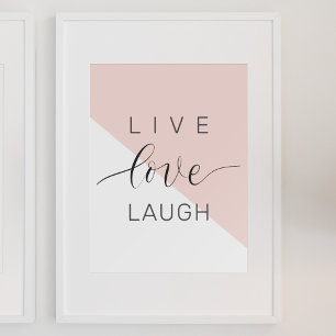 Modern Live Kärlek Laugh Positive Motivation Quote Poster