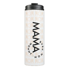 Modern Mamma Mamma Bruh Thermal Tumbler