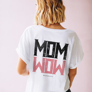 Modern Mamma Wow - starka Mamma-kvinnor i Mamma T Shirt
