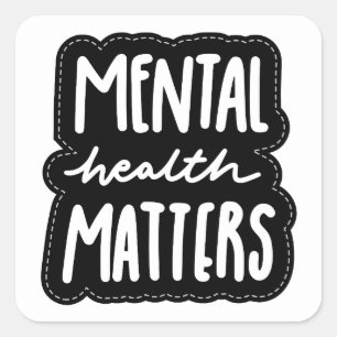 Modern Mental hälsa var snäll mot ditt sinne Fyrkantigt Klistermärke