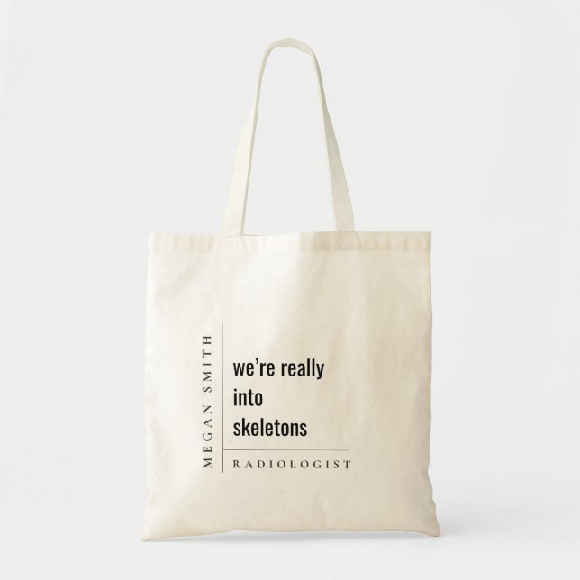 Modern Minimal Funny Motivational Radiolog Gift Tygkasse (Framsidan)