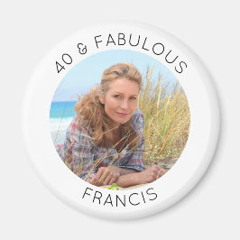 Modern minimalistisk 40 och Fabulöst foto Magnet