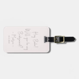 Modern minimalistisk Bridesmaid Frieri  skript Bagagebricka