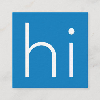 Modern minimalistisk HI - min namn är designad - b Fyrkantigt Visitkort