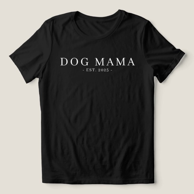 Modern Minimalistisk Hundmamma Grundad Datum T Shirt (Design Framsida)