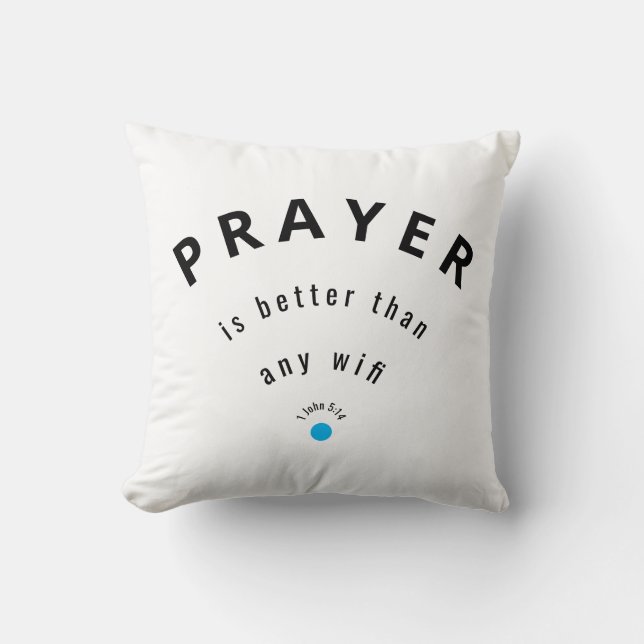 Modern minimalistisk PRAYER BÄTTRE ÄN WIFI-Anpassn Kudde (Framsida)