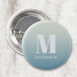 Modern monogram första Namn Teal Aqua-gradient Knapp<br><div class="desc">Modern typografi,  minimalistisk,  första namn-utformning,  som kan ändras för att anpassa sig. Vit på en teal till akvablå havsövertoningsbakgrund.</div>