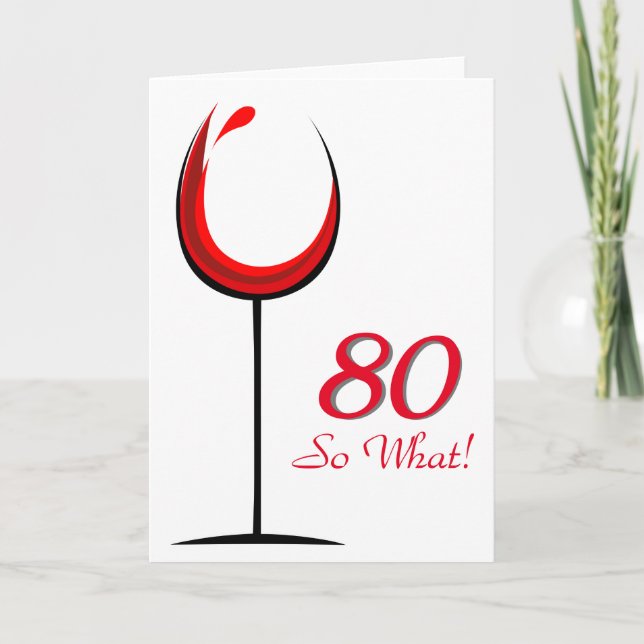 Modern Motivational Red Vin Glass 80:e födelsedage Kort (Framsida)