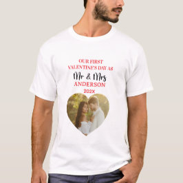 Modern Our First Valentines Day as Mr & Mrs Photo T Shirt