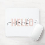 Modern Pastel Rosa Beauty Hej och ditt namn Musmatta<br><div class="desc">Modern Pastel Rosa Beauty Hej och ditt namn</div>