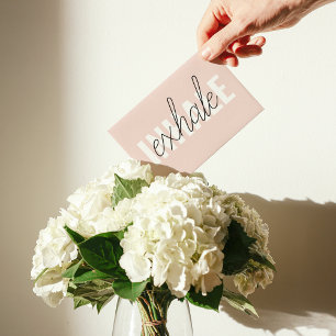 Modern Pastel Rosa Inhale Exhale Quote