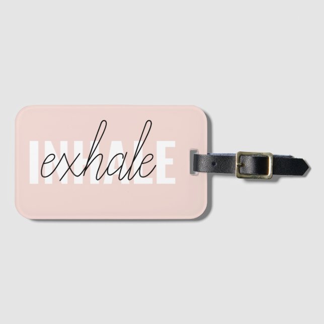 Modern Pastel Rosa Inhale Exhale Quote Bagagebricka (Framsida horisontal)