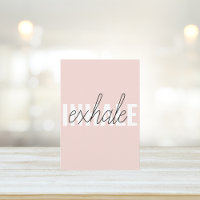 Modern Pastel Rosa Inhale Exhale Quote