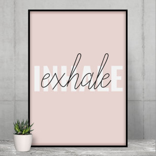 Modern Pastel Rosa Inhale Exhale Quote Poster