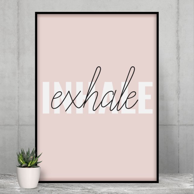 Modern Pastel Rosa Inhale Exhale Quote Poster (Skapare uppladdad)