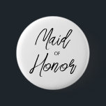 Modern penselskript Maid of honor Brudens sida Knapp<br><div class="desc">Den moderna och elegant designen skriver ut knappen Modern Penselskript Maid of honor Brudens sida som kan anpassas med din text. Klicka på knappen "Anpassa" och använda verktyg som är utformat för att ändra mallen. Kolla in Graphic Art Design-arkivet för andra produkter som matchar den här designen!</div>