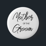 Modern penselskript Mor i Groom Party Knapp<br><div class="desc">Modern och elegant design utskriven Penselskript Mor i Groom Möhippa Bachelorette Party-knappen som kan anpassas med din text. Klicka på knappen "Anpassa" och använda verktyg som är utformat för att ändra mallen. Kolla in Graphic Art Design-arkivet för andra produkter som matchar den här designen!</div>