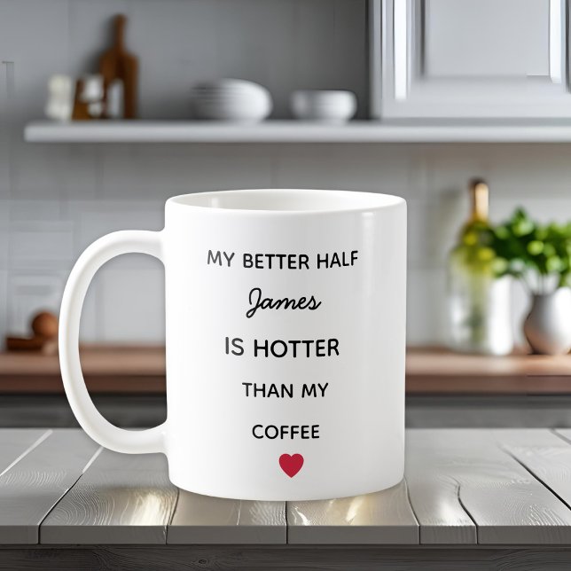 Modern Personlig Bättre Hälften Kaffe Mugg (Skapare uppladdad)