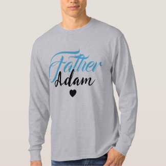 Modern personlig fadernamn - Specialtillverkad T Shirt