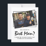 Modern Photo Funny blir du min bästa man?<br><div class="desc">Be din bästa kompis, bror eller far att vara din bästa man i bröllop med den här roliga moderna fotodesignen. Med ett foto av dig och den person du frågar - "Kommer du att vara min bestman? är skriven i ett manligt skript som kan ändras till vilken färg som helst...</div>