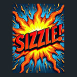 Modern pop Art "Sizzle"! Poster<br><div class="desc">"Sizzle!" Explosionen poster i firande av råenergi och modern popkonst. Till skillnad från sina motsvarigheter koncentrerar sig biet på rent, dynamiskt rörelse och fångar upp det explosiva ögonblick som ljud blir naturkraft. Ord "SIZZLE!" är inte bara ett ord, det är ett eldbrott för elden, som utstrålar i fetstilta abstrakter. Den...</div>