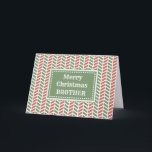 Modern Red Grönt Brother God jul Kort<br><div class="desc">God jul för broderkort med rött och grönt örrbenet mönster och tankfull vers.</div>