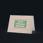 Modern Red Grönt Brother God jul Kort<br><div class="desc">God jul för broderkort med rött och grönt rand mönster och tankfull vers.</div>