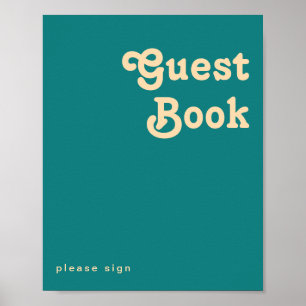 Modern Retro Teal Guest Bok Sign Poster