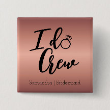 Modern Ro Guld I do Crew Bachelorette