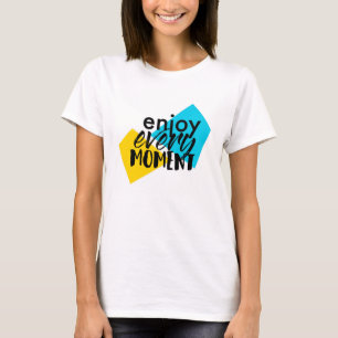 Modern, roligt grafisk design "Njut av varje ögonb T Shirt