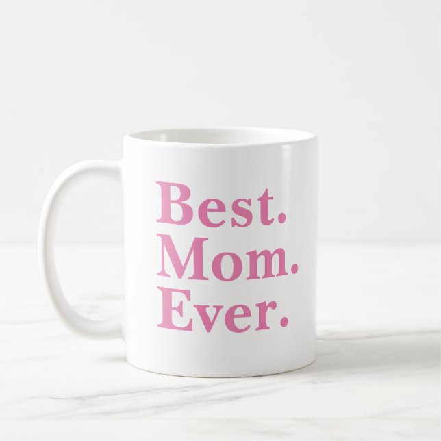 Modern Rosa "Bästa Mamma någonsin"-typografi Kaffemugg (Vänster)