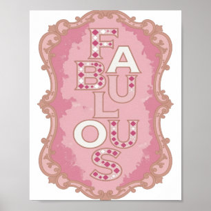 Modern Rosa FABULOUS Slogan Design Poster