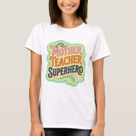 Modern Rosa MAMMA LÄRARE SUPERHJÄLTE Tryck T Shirt