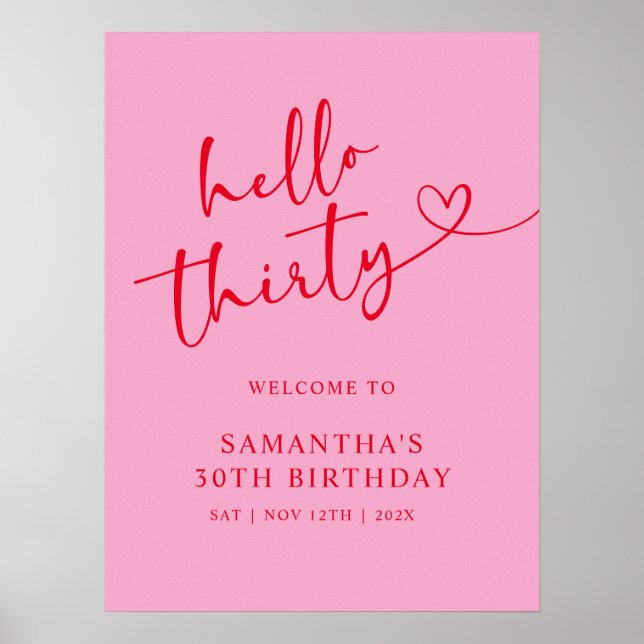 Modern rosa och röd Hello 30-års födelsedags välko Poster (Framsidan)