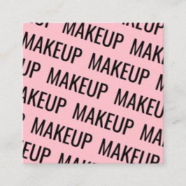 Modern rosa upprepande text mönster makeup fyrkantigt visitkort
