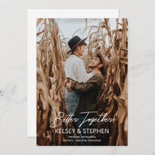 Modern Rustic Better Together Photo Förlovning Meddelande