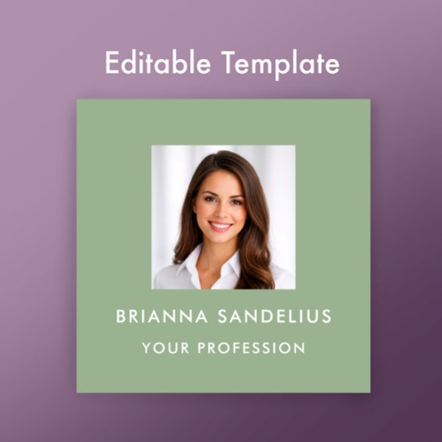 Modern Sage Green Photo Template Professional Fyrkantigt Visitkort (Customize this photo business card template with your custom modern stylish script on sage green. 
)