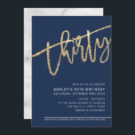 MODERN SCRIPT 30 födelsedagsfest marin guld glitte Inbjudningar<br><div class="desc">by kat masard >> https://linktr.ee/simplysweetpaperie <<< A trendig, handskriftssymboler för din 30ÅRS FÖDELSEDAG - jag har de flesta åldrar i butik TIP: 1. Om du vill ändra/flytta grafik & typsnitt och lägga till mer text - slått knappen "anpassa". - - - - - - - - - - - -...</div>