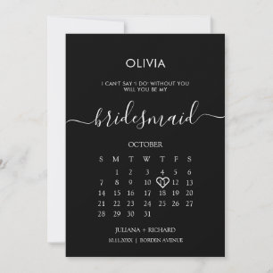 Modern Script Calendar Bridesmaid Black Frieri Inbjudningar