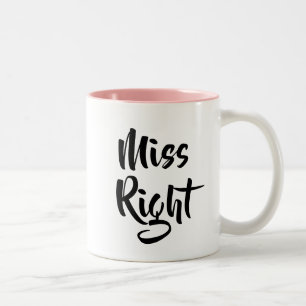 Modern Script Miss Right Rolig Två-Tonad Mugg