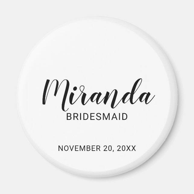 Modern Script Personlig Bridesmaid Magnet (Framsidan)