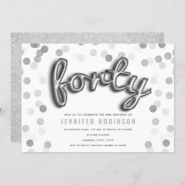 Modern Silver-ballonger Glitter 40:e födelsedagen Inbjudningar